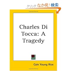Charles Di Tocca: A Tragedy