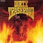DIRTY TRASHROAD
