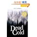 Dead Cold Level 2 Elementary/Lower Intermediate (Cambridge English Readers)