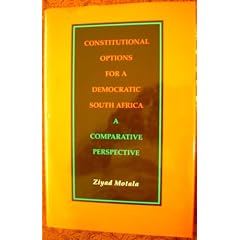 Constitutional Options for a Democratic South Africa: A Comparative Perspective