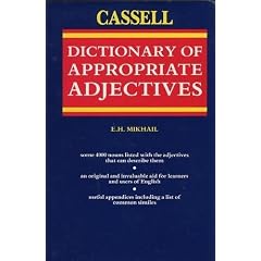 The Cassell Dictionary of Appropriate Adjectives