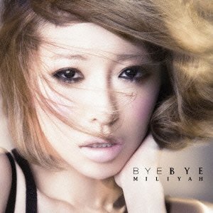 加藤ミリヤ BYE_BYE