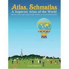 Atlas, Schmatlas: A Superior Atlas of the World
