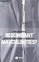 Redundant Masculinities: Employment Change and White Working Class Youth (Antipode Book Series)