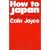 How to Japan�\A Tokyo Correspondent�fs Take