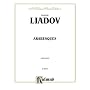 Liadow Arabesques  Piano (Kalmus Edition) Anatoly Konstantinovic Lyadov