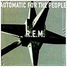 Automatic for the People