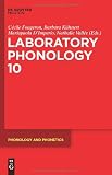 Laboratory Phonology 10 (Phonology and Phonetics)