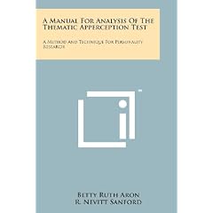 A Manual for Analysis of the Thematic Apperception Test: A Method and Technique for Personality Research
