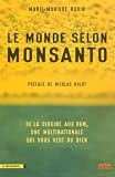[Book] Le monde selon Monsanto : de la dioxine aux OGM, une multinationale qui vous veut du bien.