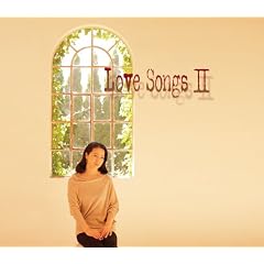 Love Songs2 ~�����Ƃ��Ȃ����D���ł���~