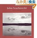 John Szarkowski: Photographs