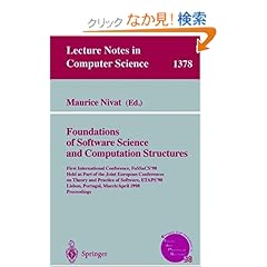 【クリックでお店のこの商品のページへ】Foundations of Software Science and Computation Structures (Lecture Notes in Computer Science): Maurice Nivat: 洋書
