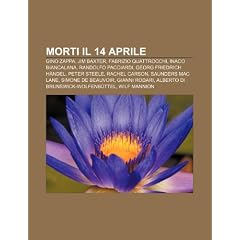 Morti Il 14 Aprile: Gino Zappa, Jim Baxter, Fabrizio Quattrocchi, Inaco Biancalana, Randolfo Pacciardi, Georg Friedrich H Ndel, Peter Stee