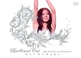 Brilliant Cut ~Mai Kuraki Live & Document~ [DVD]
