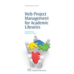Web Project Management for Academic Libraries (Chandos Internet)