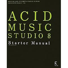 ACID MUSIC STUDIO 8 Starter Manual