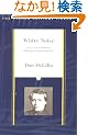 White Noise Critical: Text and Criticism (Critical Library, Penguin)