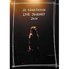 Ai Kawashima Live Journey 2010 [DVD]
