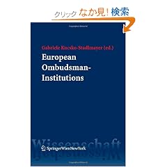 European Ombudsman-Institutions: A Comparative Legal Analysis Regarding the Multifaceted Realisation of an Idea