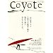 coyote�i�R���[�e�jNo.3 ���W�E���𑆂��o�Łu���{�l�̉b�q��T���C�m�̗��v