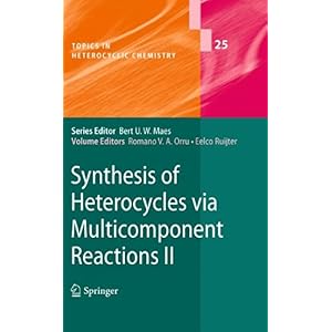 【クリックでお店のこの商品のページへ】Synthesis of Heterocycles via Multicomponent Reactions II (Topics in Heterocyclic Chemistry) [ハードカバー]