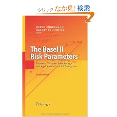 The Basel II Risk Parameters: Estimation, Validation, Stress Testing - With Applications to Loan Risk Management