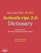 Macromedia Flash MX 2004 ActionScript 2.0 Dictionary
