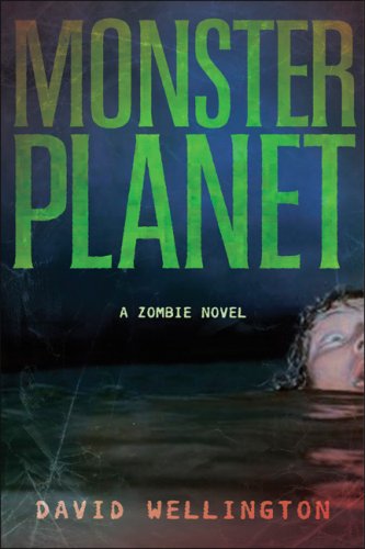  Monster Planet: A Zombie Novel