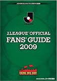 J.LEAGUE OFFICIAL FANS' GUIDE 2009