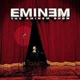 [Music] The Eminem Show [EXPLICIT LYRICS]