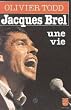 Jacques Brel Une Vie