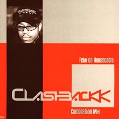 Felix Da Housecat's Clashbackk