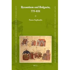 Byzantium and Bulgaria, 775-831 (East Central and Eastern Europe in the Middle Ages, 450-1450)