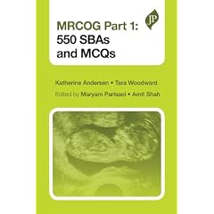 Mrcog Part 1: 550 Sbas and Mcqs (Postgrad Exams)