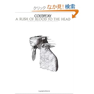 【クリックでお店のこの商品のページへ】Coldplay - a Rush of Blood to the Head (Rush of Blood to the Head Pvg): Coldplay: 洋書