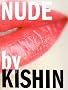 NUDE by KISHIN