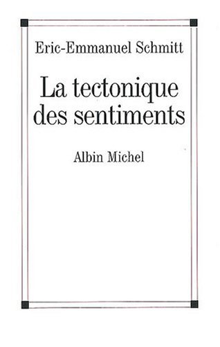  La tectonique des sentiments