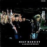 MEAT MARKETLAUGHIN�f NOSE�ɂ��