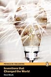 Inventions that Changed the World (Penguin Longman Penguin Readers)