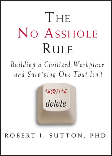  The No Asshole Rule