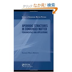 Aperiodic Structures in Condensed Matter: Fundamentals and Applications (Condensed Matter Physics)
