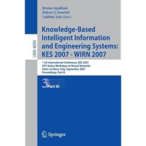 【クリックで詳細表示】Knowledge-Based Intelligent Information and Engineering Systems (Lecture Notes in Computer Science / Lecture Notes in Artificial Intelligence) [ペーパーバック]