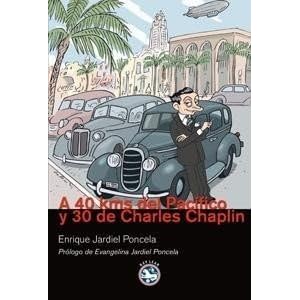【クリックで詳細表示】A 40 kms del Pac-fico y 30 de Charles Chaplin [Perfect]