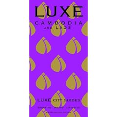 Luxe Cambodia & Laos (Luxe City Guides)