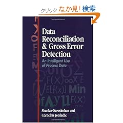 Data Reconciliation and Gross Error Detection: An Intelligent Use of Process Data