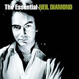 [Music] The Essential Neil Diamond