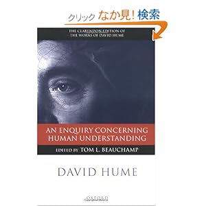 【クリックでお店のこの商品のページへ】An Enquiry Concerning Human Understanding: A Critical Edition (The Clarendon Edition of the Works of David Hume): David Hume, Tom L. Beauchamp: 洋書