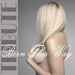 Born This Way (Lady GaGa Tribute)