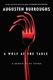 [Book] A Wolf At The Table: A Memoir of my Father